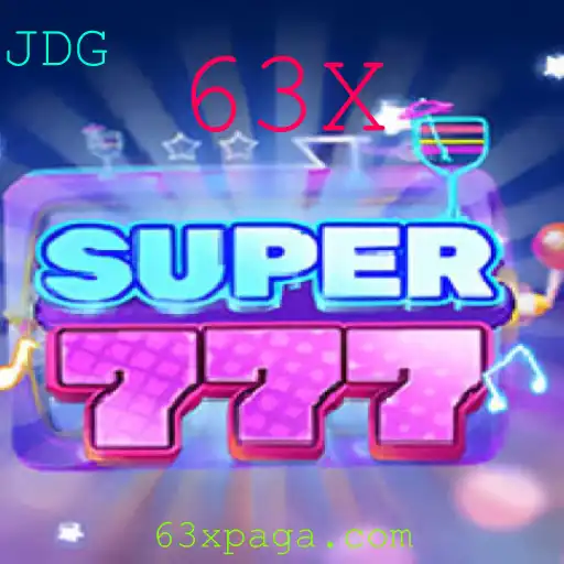 Descubra o Empolgante Mundo do Jogo Super777 e a Estratégia 63X